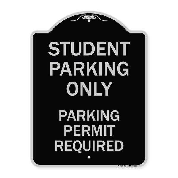 Student Parking Parking Permit Required Heavy-Gauge Aluminum Sign, 24" x 18", BS-1824-22829